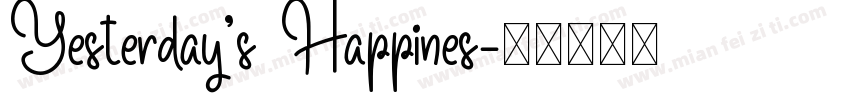 Yesterday’s Happines字体转换